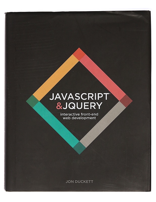 JavaScript & jQuery: Interactive Front-End Web Development - Ducket, Jon - Tietokirjat ja oppaat - 10105416598 - 0