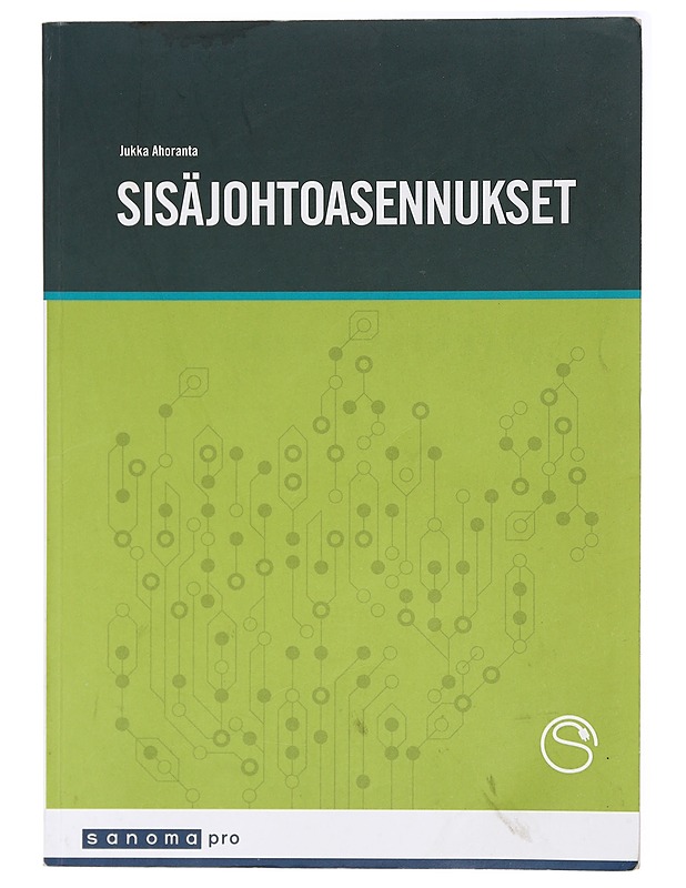 Sisäjohtoasennukset - Ahoranta, Jukka - Tietokirjat ja oppaat - 10105416648 - 0
