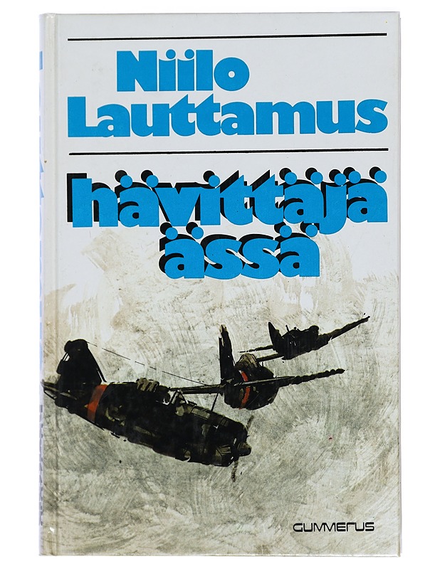 Hävittäjä-ässä - Niilo Lauttamus - Romaanit ja novellit - 10105416690 - 0