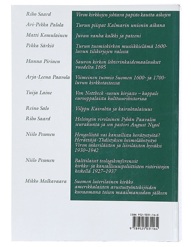 Suomen kirkkohistoriallisen seuran vuosikirja = Finska kyrkohistoriska samfundets årskrift. 87-88, 1997-1998 - Mustakallio, Hannu - Tietokirjat ja oppaat - 10105416699 - 1