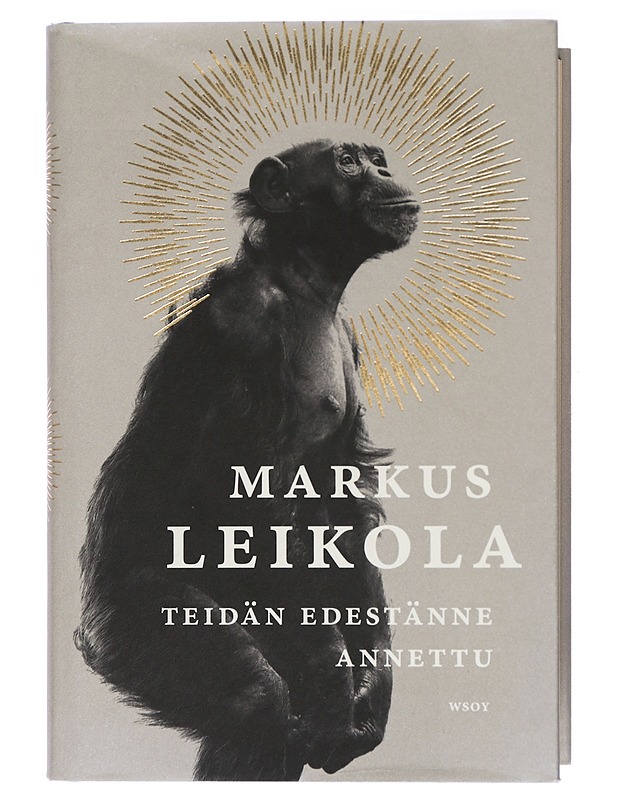 Teidän edestänne annettu : romaani - Markus Leikola - Historiakirjat - 10105416720 - 0