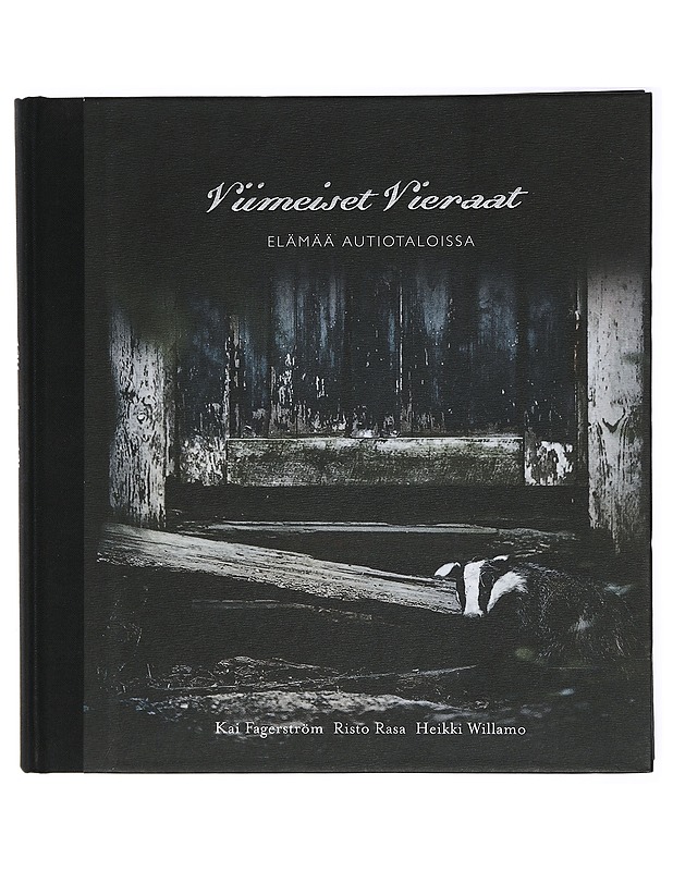 Viimeiset vieraat: Elämää autiotaloissa -  - Tietokirjat ja oppaat - 10105416735 - 0