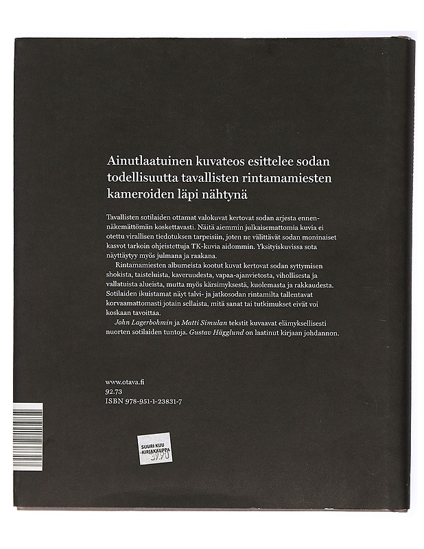 Me olimme nuoria sotilaita : tuntemattomat sotakuvat kertovat - Lagerbohm, John - Elämäkerrat ja muistelmat - 10105416741 - 1