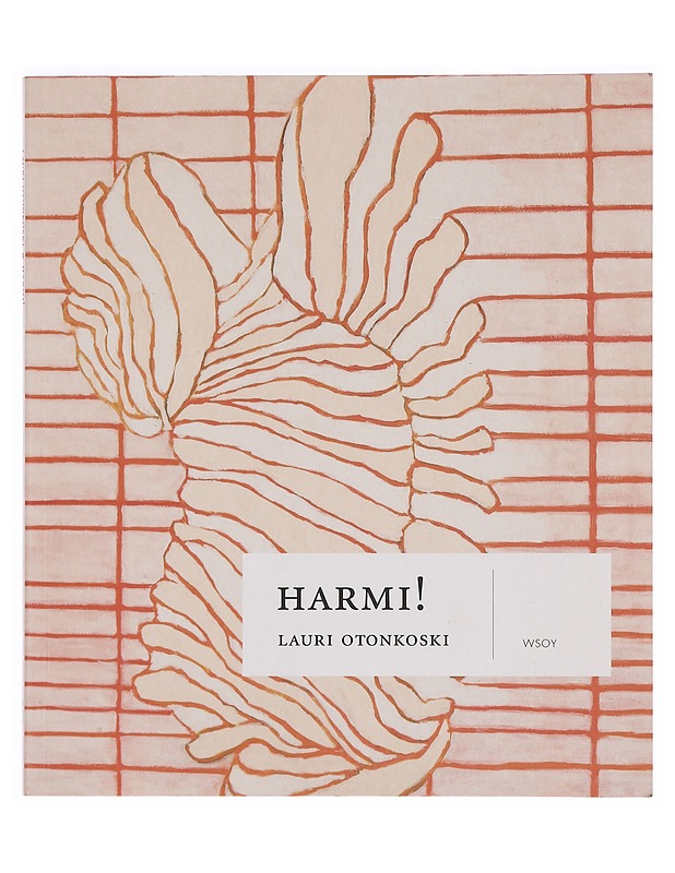 Harmi! - Lauri Otonkoski - Tietokirjat ja oppaat - 10105416743 - 0