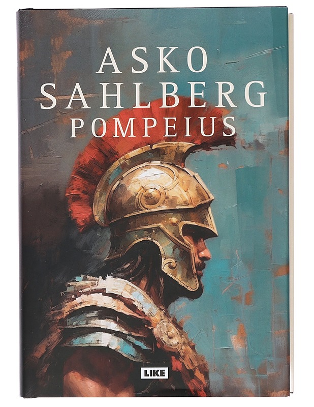 Pompeius : romaani - Asko Sahlberg - Romaanit ja novellit - 10105416746 - 0