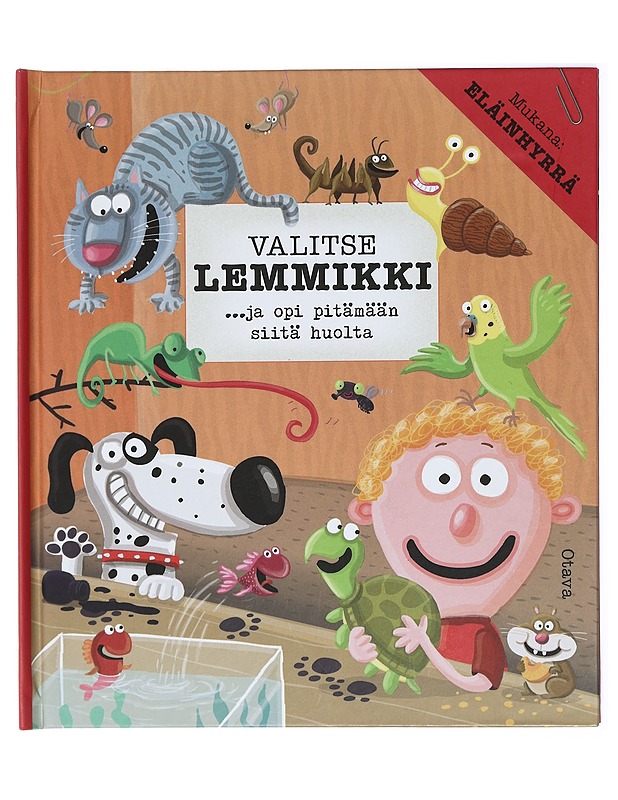 Valitse lemmikki : ... ja opi pitämään siitä huolta - Belejová, Katarina - Lastenkirjat - 10105416751 - 0