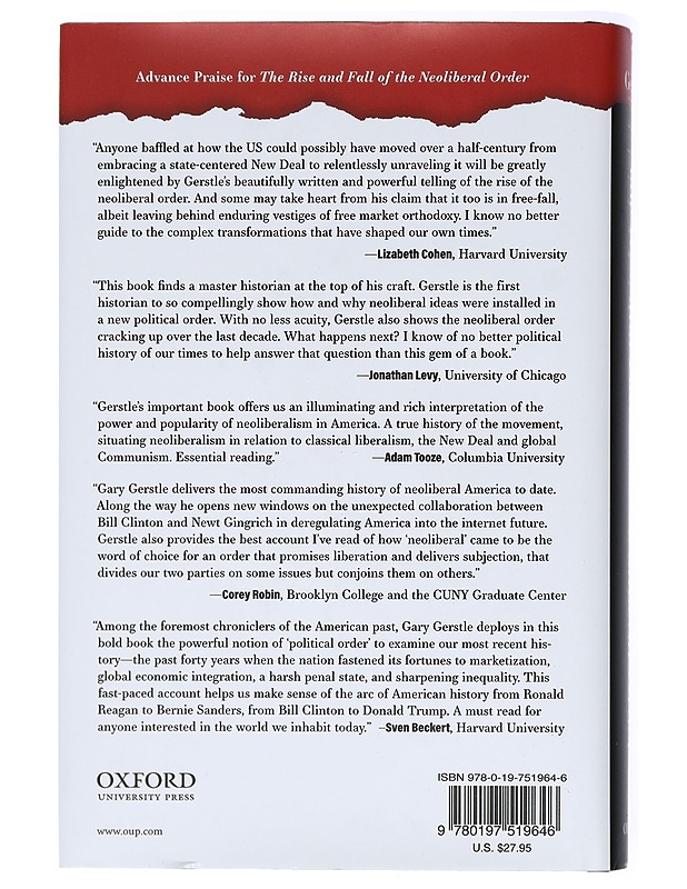 The Rise and Fall of the Neoliberal Order - Gerstle, Gary - Historiakirjat - 10105416762 - 1