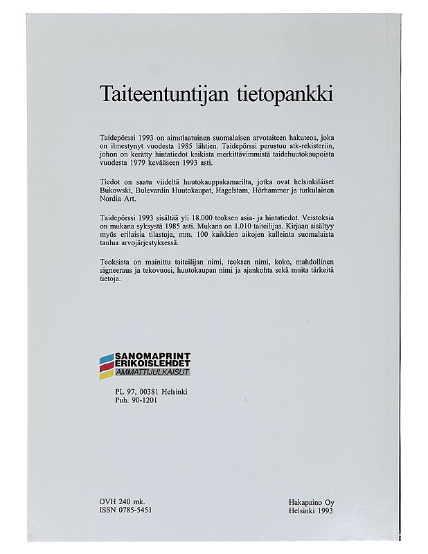 Taidepörssi. 1993 : Suomalaisen arvotaiteen hakuteos - Taide- ja kulttuurikirjat - 10105416766 - 1