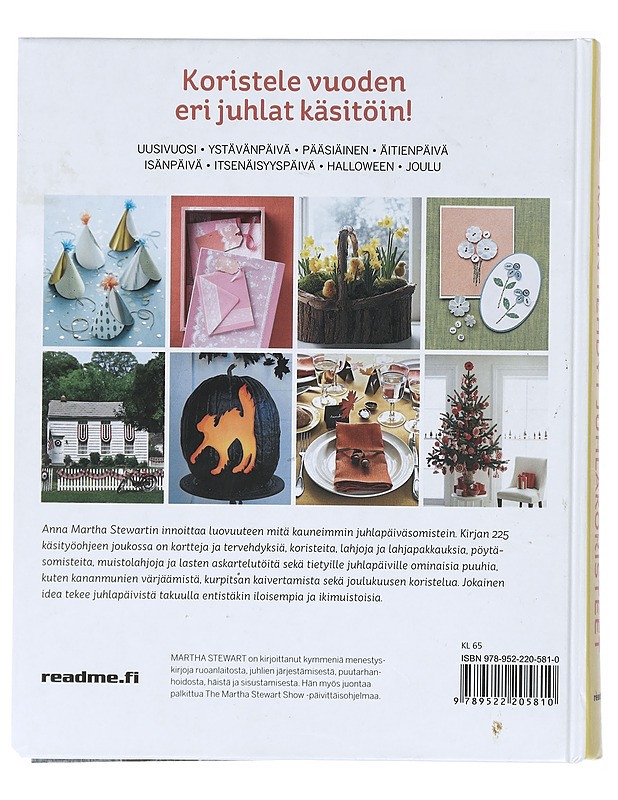 Martha Stewartin käsin tehdyt juhlakoristeet : 225 suurenmoista projektia vuoden eri juhliin - Stewart, Martha - Harrastekirjat - 10105416773 - 1