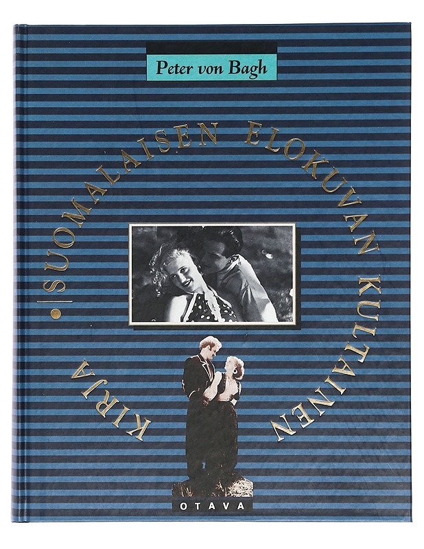 Suomalaisen elokuvan kultainen kirja - Peter von Bagh - Historiakirjat - 10105416775 - 0