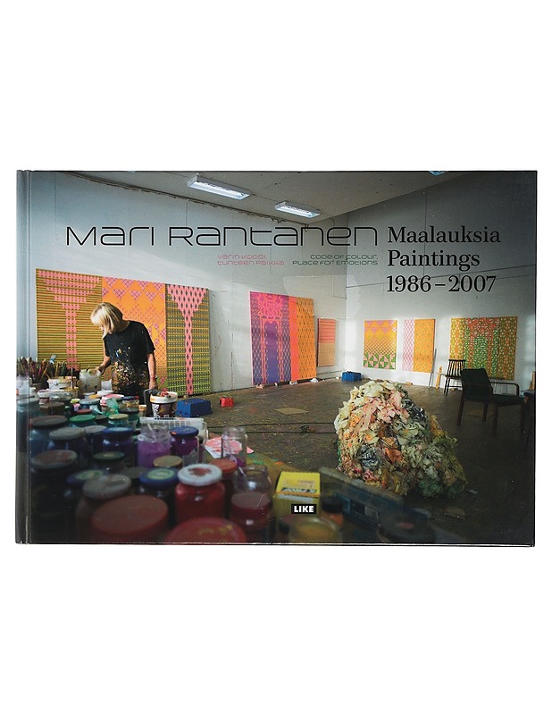 Värin koodi, tunteen paikka : maalauksia 1986-2007 = Code of colour, place for emotions : paintings 1986-2007 - Rantanen, Mari - Tietokirjat ja oppaat - 10105416788 - 0
