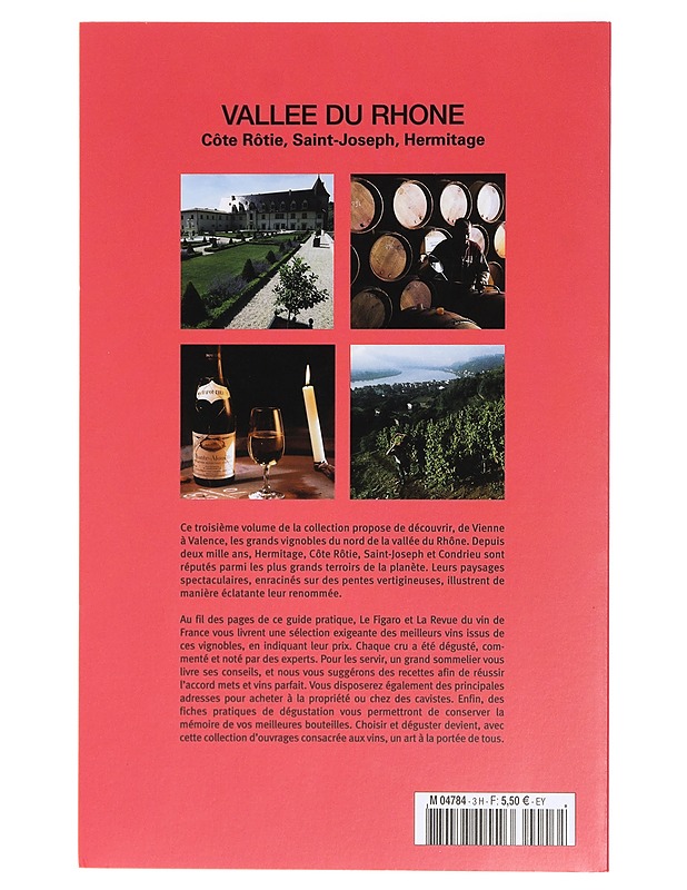 Vallée du Rhône : Côte Rôtie, Saint-Joseph, Hermitage - Francis Morel - Tietokirjat ja oppaat - 10105416817 - 1