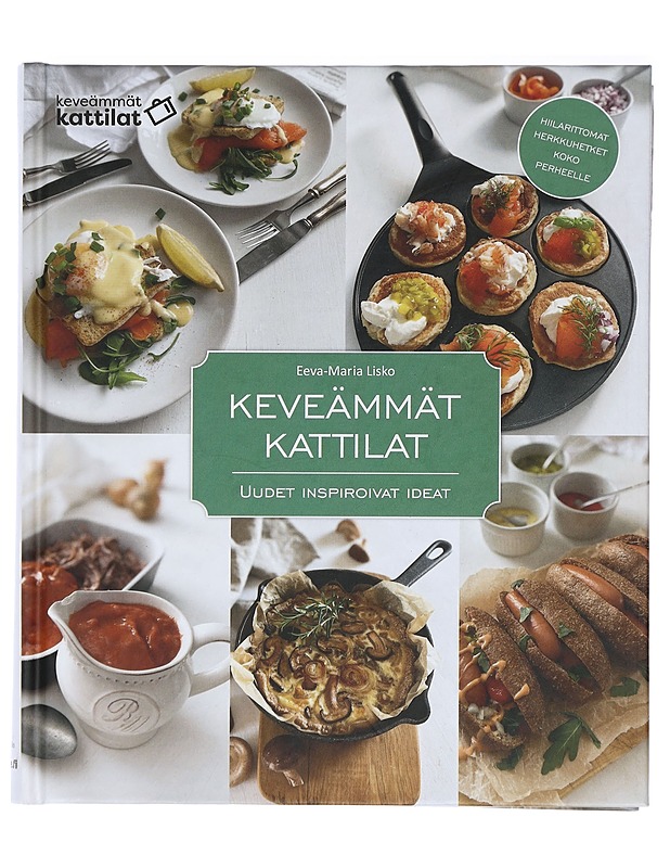 Keveämmät kattilat : uudet inspiroivat ideat - Eeva-Maria Lisko - Ruokakirjat - 10105416819 - 0