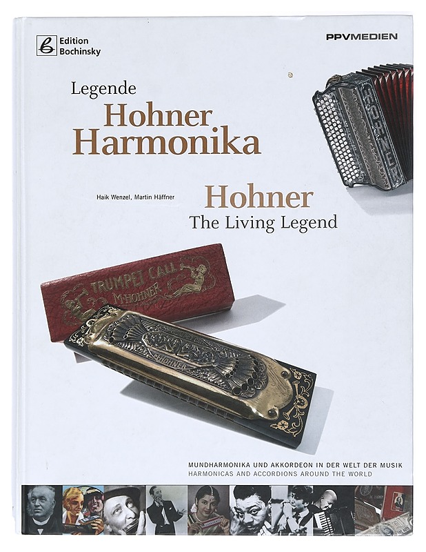 Legende Hohner Harmonika: Mundharmonika und Akkordeon in der Welt / Hohner, the living legend - - Historiakirjat - 10105416814 - 0