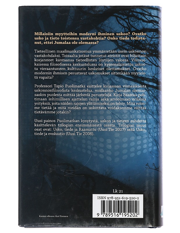 Usko, tieto ja myytit - Tapio Puolimatka - Tietokirjat ja oppaat - 10105416879 - 1