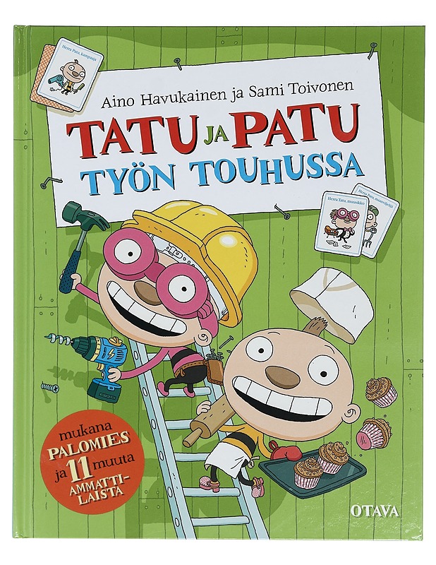 Tatu ja Patu työn touhussa - Havukainen, Aino - Lastenkirjat - 10105416883 - 0