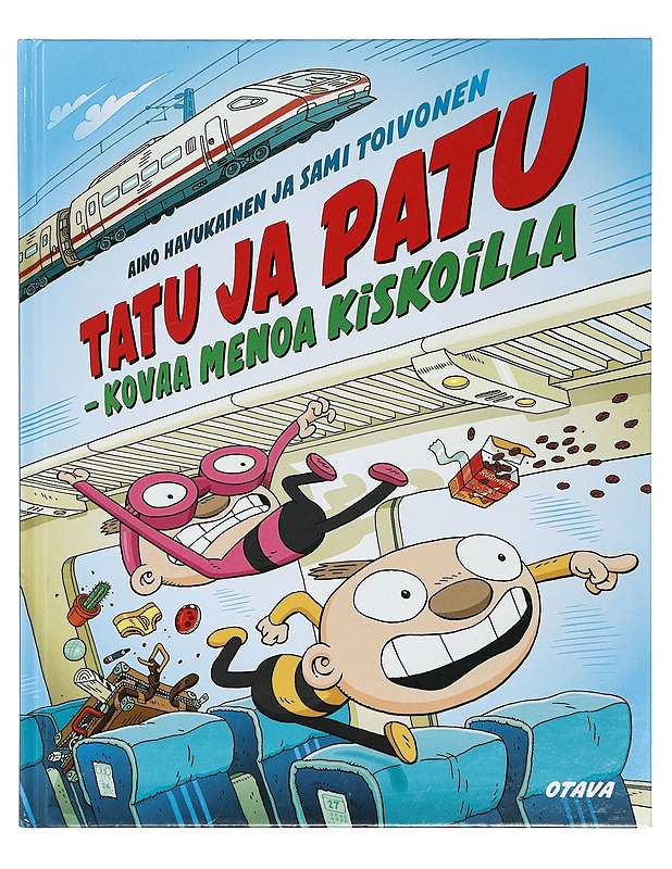 Tatu ja Patu : kovaa menoa kiskoilla - Aino Havukainen, Sami Toivonen - Lastenkirjat - 10105416918 - 0