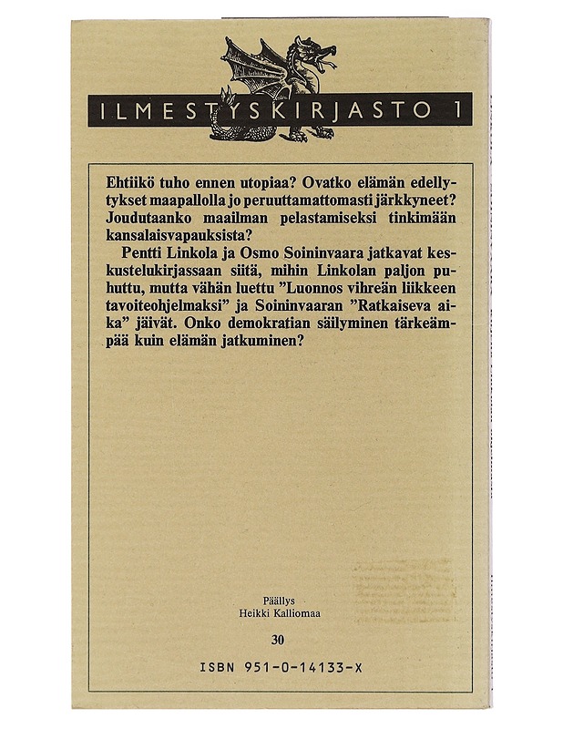 Kirjeitä Linkolan ohjelmasta - Linkola, Pentti - Tietokirjat ja oppaat - 10105416943 - 1