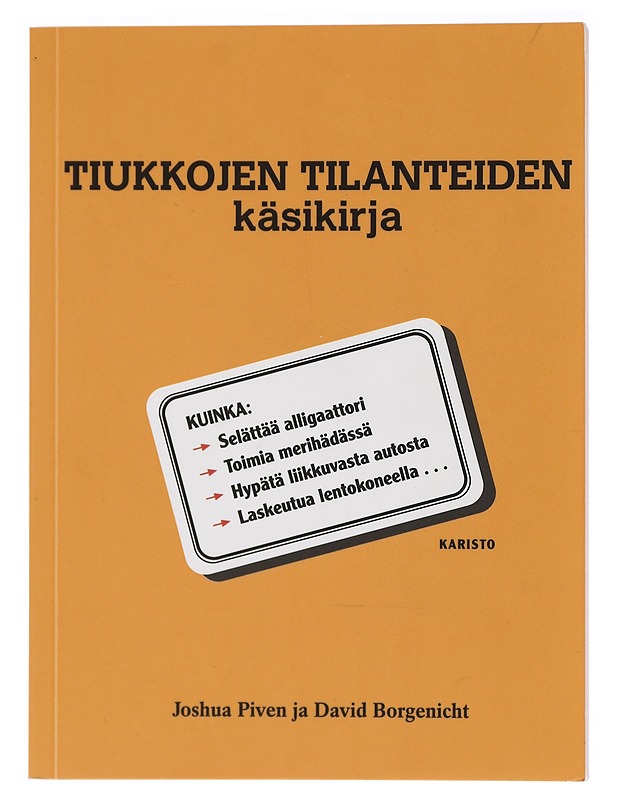 Tiukkojen tilanteiden käsikirja - Piven, Joshua - Tietokirjat ja oppaat - 10105416945 - 1