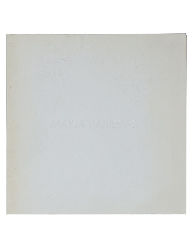 MARJA KANERVO : VUODEN TAITEILIJA : 13.8.-13.9.1992 : HELSINGIN TAIDEHALLI = ÅRETS KONSTNÄR = ARTIST OF THE YEAR = HELSINGFORS KONSTHALL = HELSINKI ART HALL - Tietokirjat - 10105416948 - 0