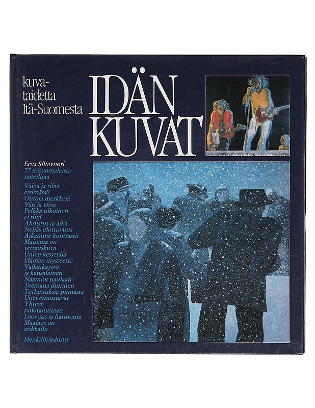 Eeva Siltavuori : Idän kuvat : kuvataidetta Itä-Suomesta - Tietokirjat - 10105416973 - 0