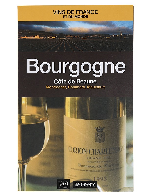 Bourgogne : Côte de Beaune : Montrachet, Pommard, Meursault - Francis Morel - Tietokirjat ja oppaat - 10105416981 - 0