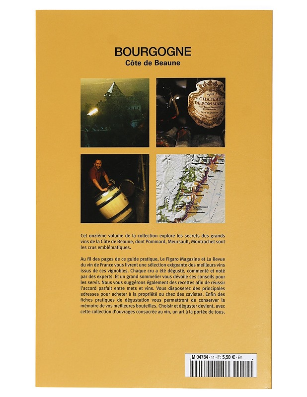 Bourgogne : Côte de Beaune : Montrachet, Pommard, Meursault - Francis Morel - Tietokirjat ja oppaat - 10105416981 - 1
