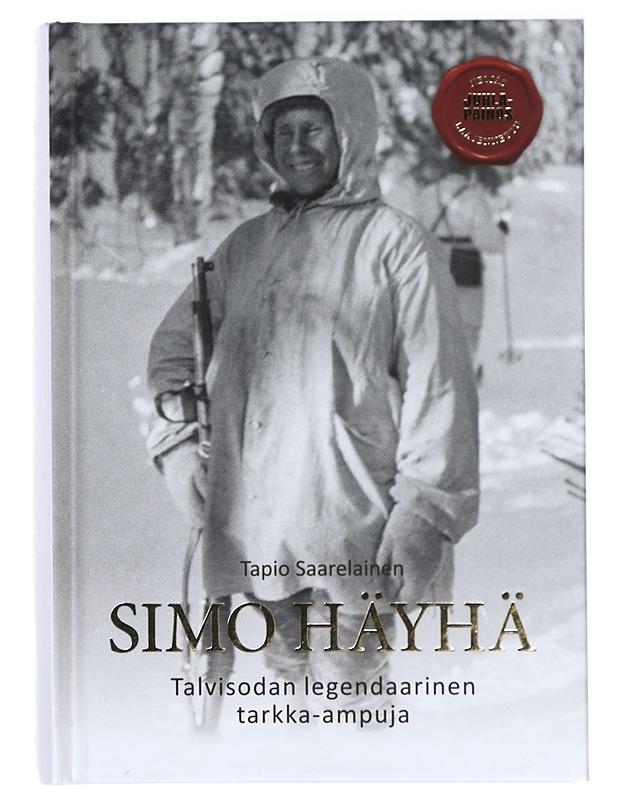 Simo Häyhä : talvisodan legendaarinen tarkka-ampuja - Tapio Saarelainen - Elämäkerrat ja muistelmat - 10105417030 - 0