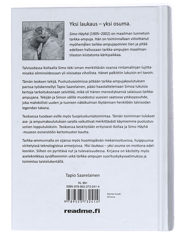 Simo Häyhä : talvisodan legendaarinen tarkka-ampuja - Tapio Saarelainen - Elämäkerrat ja muistelmat - 10105417030 - 1
