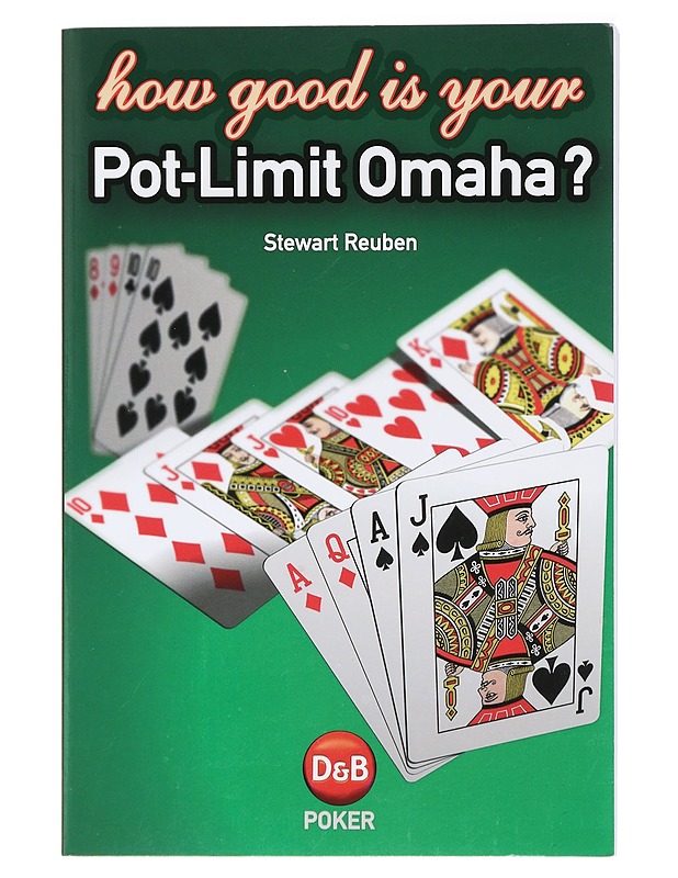 How Good Is Your Pot Limit Omaha? - Reuben, Stewart - Harrastekirjat - 10105417081 - 0