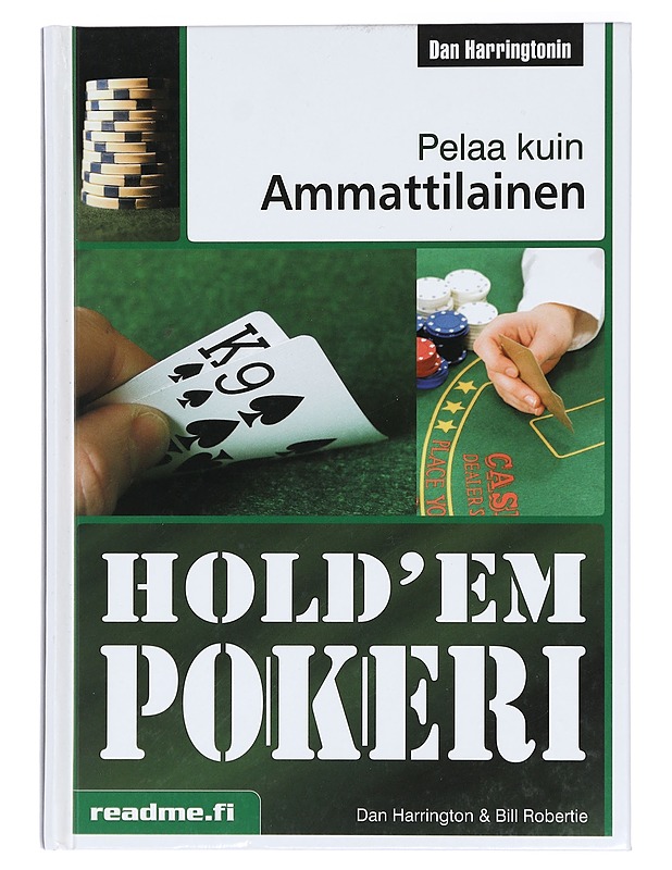 Hold'em pokeri : Pelaa kuin ammattilainen - Harrington, Dan - Tietokirjat ja oppaat - 10105417111 - 0