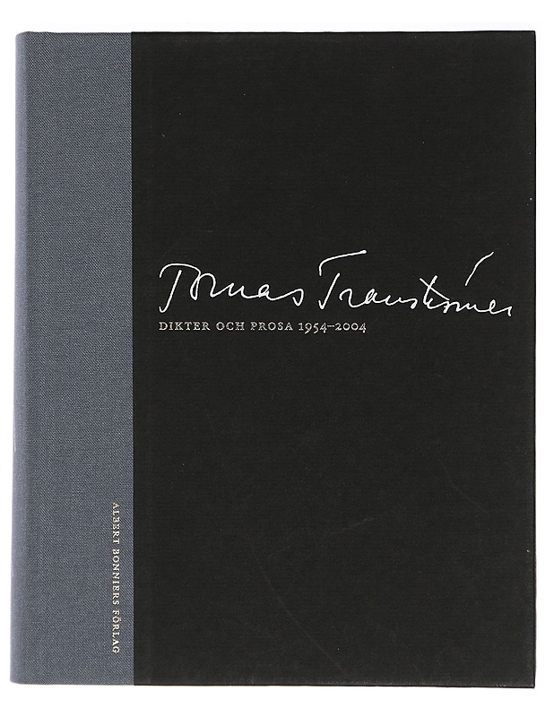 Dikter och prosa 1954-2004 - Tomas Tranströmer - Runot ja näytelmät - 10105417117 - 0