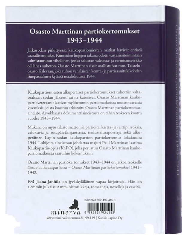 Sissisotaa kaukopartiossa. II, Osasto Marttinan partiokertomukset 1943-44 - Janhila, Jaana - Elämäkerrat ja muistelmat - 10105417133 - 1