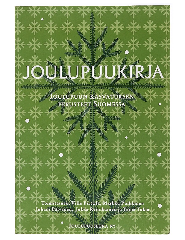 Joulupuukirja : joulupuun kasvatuksen perusteet Suomessa - Pulkkinen, Markku - Joulukirjat - 10105417158 - 0