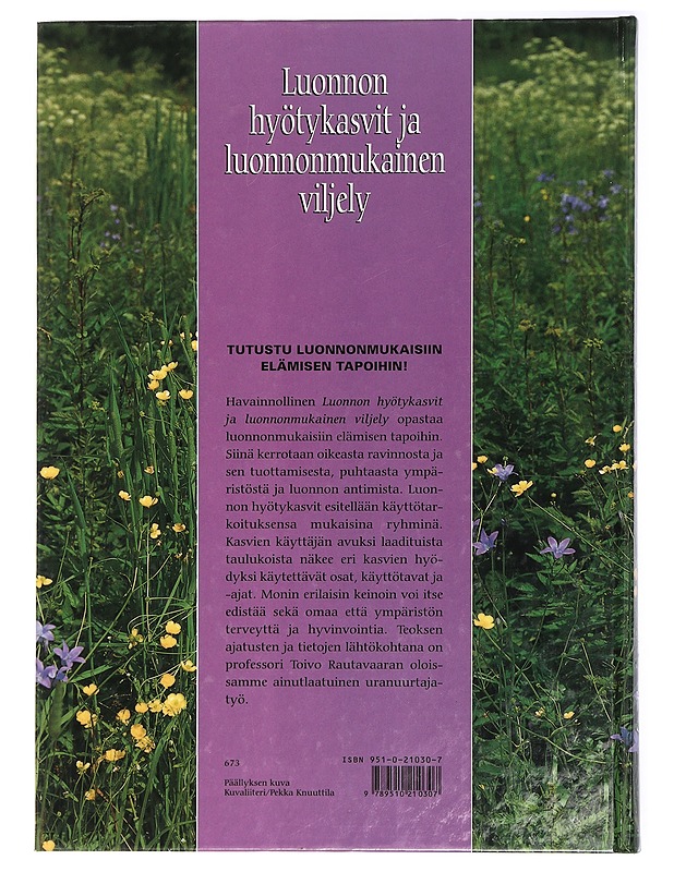 Luonnon hyötykasvit ja luonnonmukainen viljely - Rautavaara, Toivo - Tietokirjat ja oppaat - 10105417191 - 1