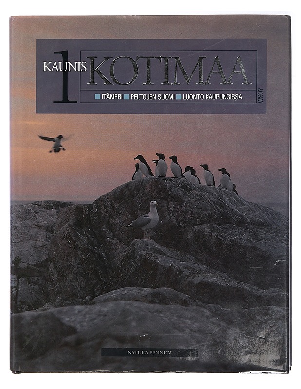 Kaunis kotimaa natura Fennica. 1, Itämeri ; Peltojen Suomi ; Luonto kaupungissa - Juhani Lokki - Harrastekirjat - 10105417214 - 0