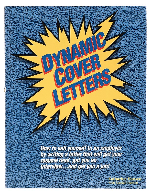 Dynamic Cover Letters - Katharine Hansen, Randall Hansen - Tietokirjat ja oppaat - 10105417288 - 0
