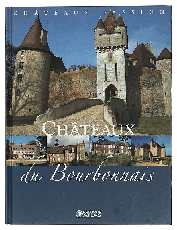 Chateaux du Bourbonnais - Tietokirjat ja oppaat - 10105417356 - 0