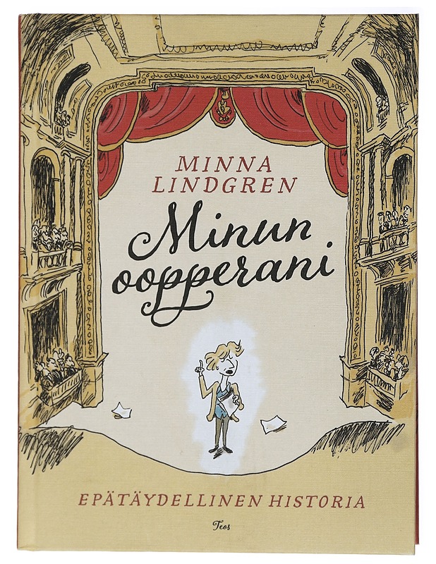 Minun oopperani : epätäydellinen historia - Lindgren, Minna - Historiakirjat - 10105417375 - 0