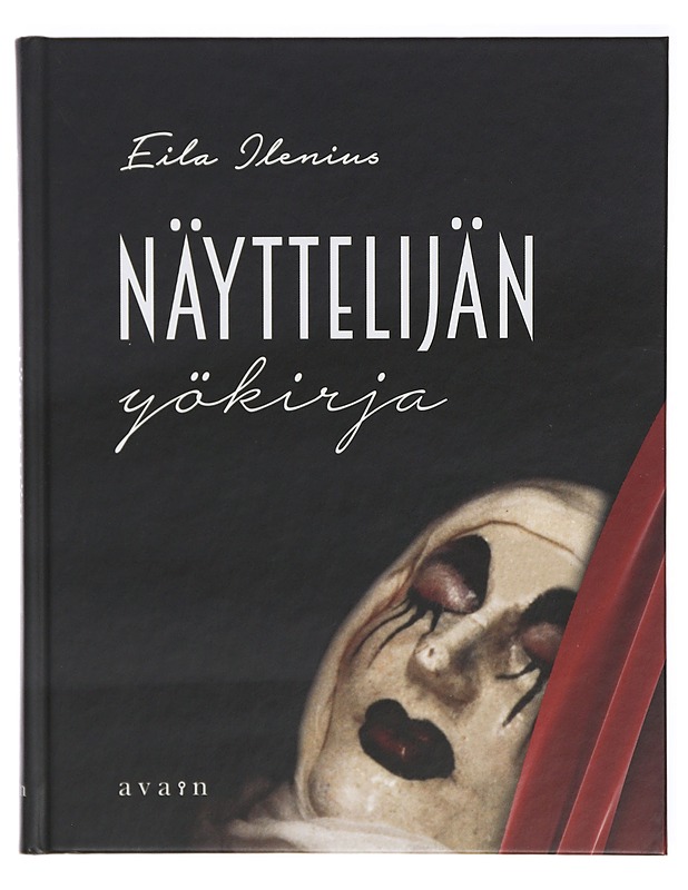 Näyttelijän yökirja : työn euforiaa ja keskeneräisyyden häpeää - Eila Ilenius - Elämäkerrat ja muistelmat - 10105417450 - 0
