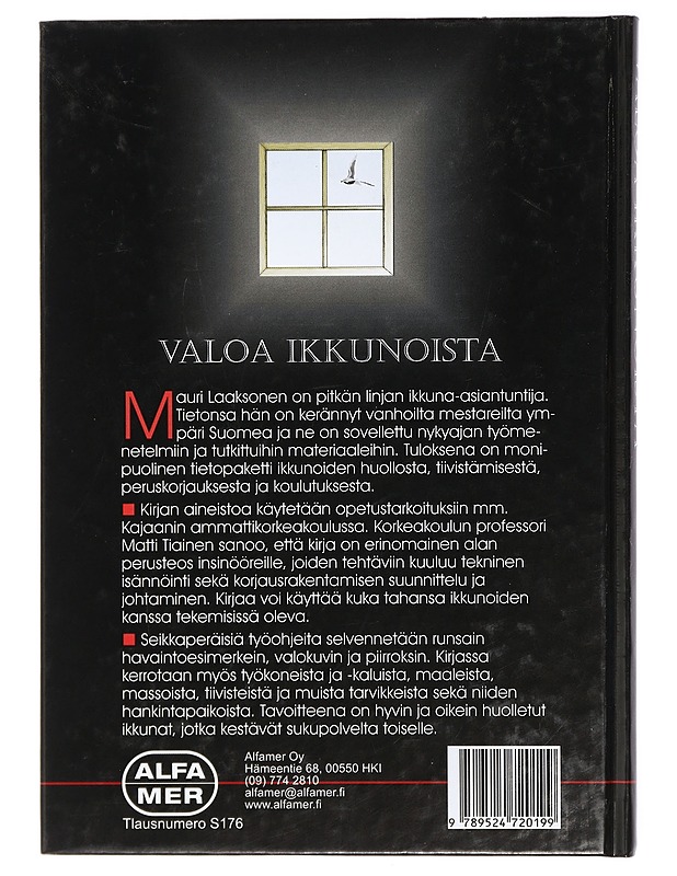 Valoa Ikkunoista - Laaksonen, Mauri Antero - Tietokirjat ja oppaat - 10105417457 - 1