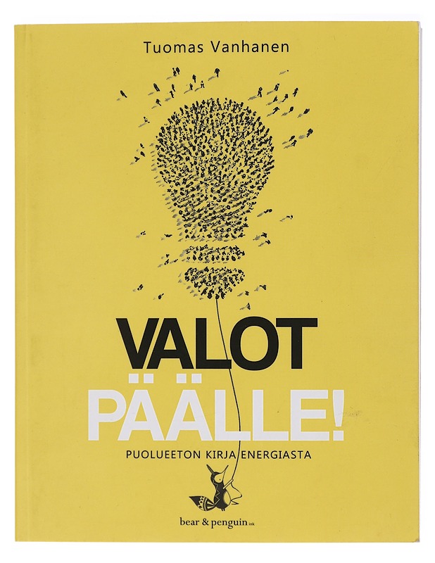 Valot päälle! : puolueeton kirja energiasta - Vanhanen, Tuomas - Tietokirjat ja oppaat - 10105417513 - 0