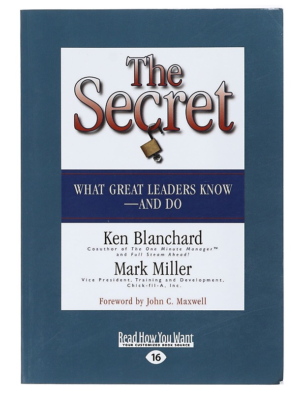 The Secret : What Great Leaders Know-And Do - Ken Blanchard - Tietokirjat ja oppaat - 10105417583 - 0