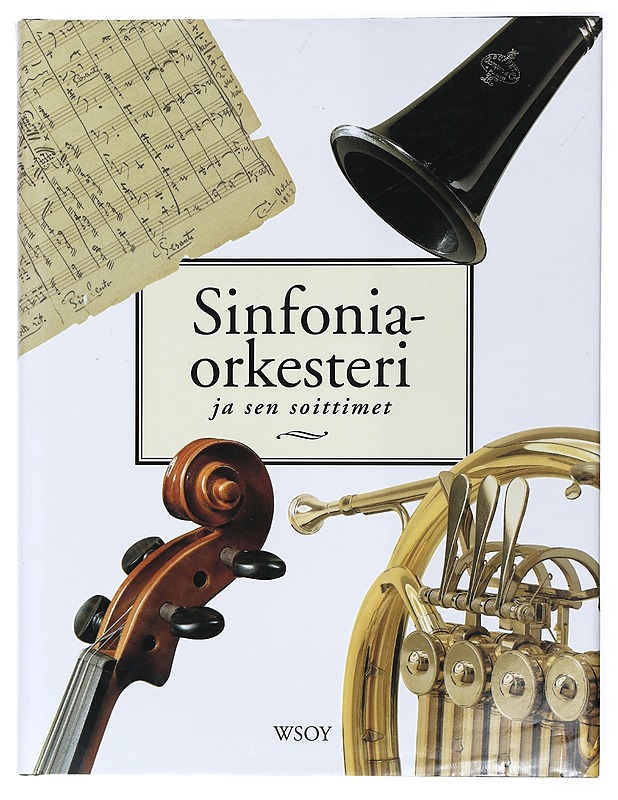 Sinfoniaorkesteri ja sen soittimet - Kruckenberg, Sven - Tietokirjat ja oppaat - 10105417586 - 0