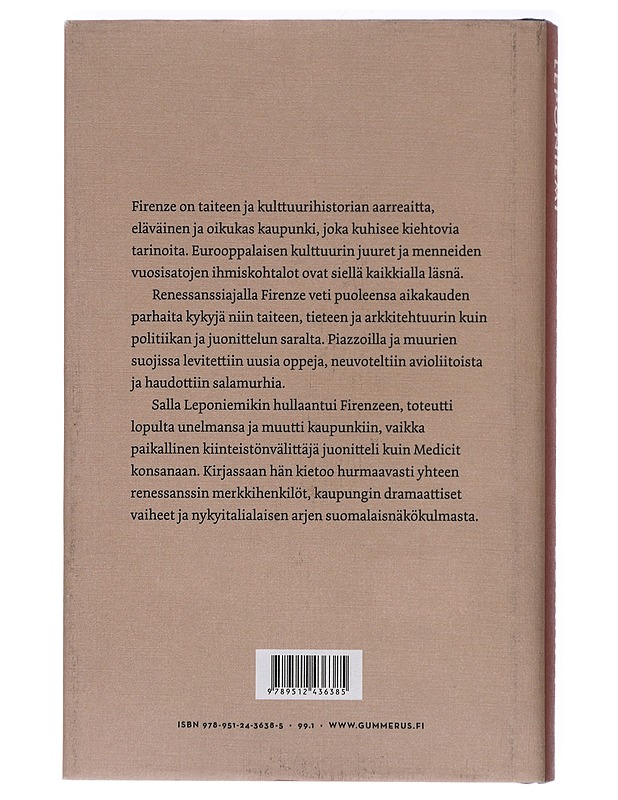 Firenzeläiset elämät : kuinka löysin kotini suurten persoonallisuuksien kaupungista - Salla Leponiemi - Elämäkerrat ja muistelmat - 10105417610 - 1