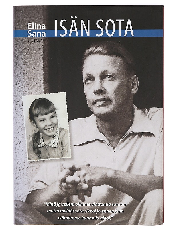 Isän sota - Elina Sana - Elämäkerrat ja muistelmat - 10105417655 - 0