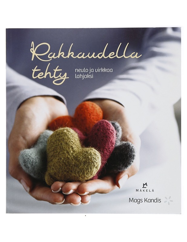Rakkaudella tehty : neulo ja virkkaa lahjaksi - Kandis, Mags - Tietokirjat ja oppaat - 10105417666 - 0