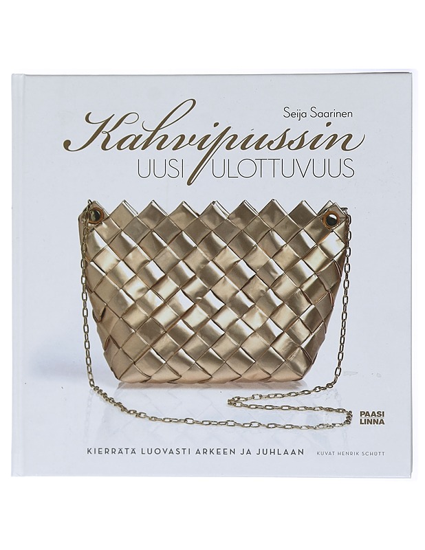 Kahvipussin uusi ulottuvuus - Saarinen, Seija - Tietokirjat ja oppaat - 10105417675 - 0