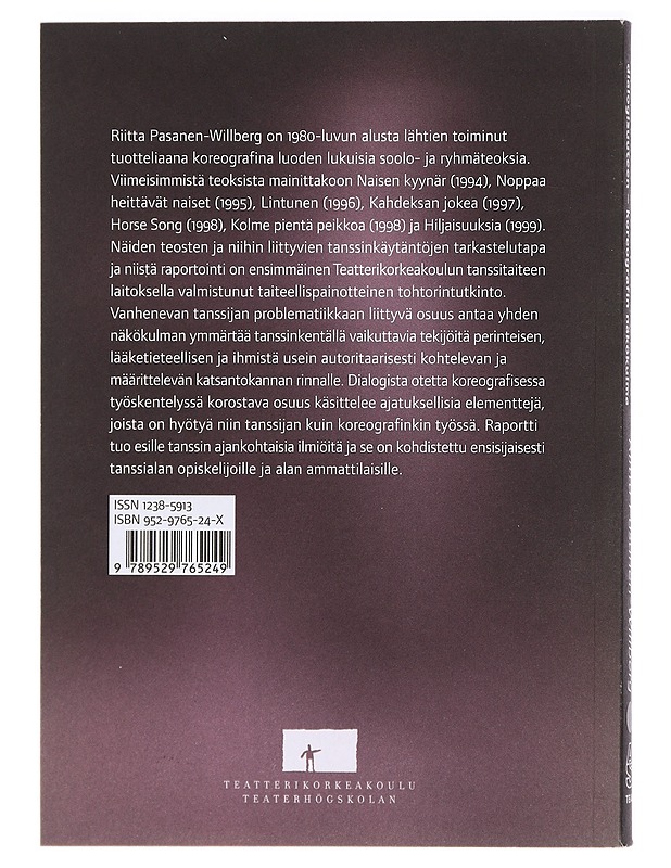 Vanhenevan tanssijan problematiikasta dialogisuuteen : koreografin näkökulma - Riitta Pasanen-Willberg - Elämäkerrat ja muistelmat - 10105417676 - 1
