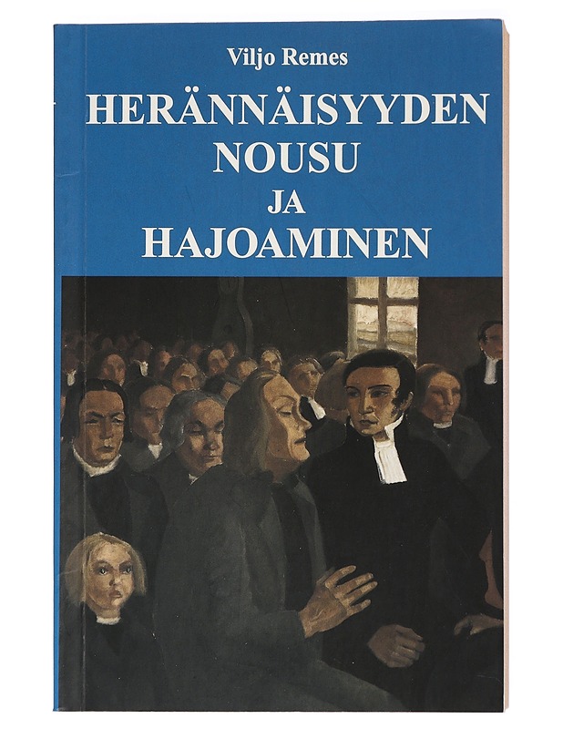 Herännäisyyden nousu ja hajoaminen - Viljo Remes - Historiakirjat - 10105417717 - 0